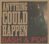 Bash & Pop: Anything Could Happen, CD