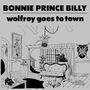 Bonnie 'Prince' Billy: Wolfroy Goes To Town, LP, LP
