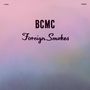 BCMC: Foreign Smokes, LP, LP