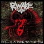 "RWAKE" oben, darunter komplizierte rote Figur über grün-dunklem Hintergrund. Unten: "HELL IS A DOOR TO THE SUN"., CD