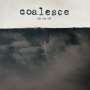 Coalesce: Give Them Rope (remastered) (Limited Edition) (Bone/Black Galaxy Vinyl), LP