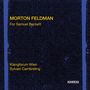 Morton Feldman (1926-1987): For Samuel Beckett, CD