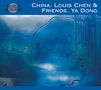 Da Yong Louis Chen & Friends: China: Sound Of Silk And Bamboo, CD, CD