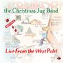 The Christmas Jug Band: Live From The West Pole, CD