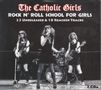 Catholic Girls: Rock N' Roll School For Girls, 2 CDs