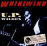 U.P. Wilson: Whirlwind, CD