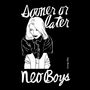 Neo Boys: Sooner Or Later, CD