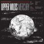 Text: UPPER WILDS MERCURY. Sun Side: Mercury, Fever, Death Song #3, Burning Bright, Reaper. Illustration: Abstrakte, schwarz-weiße Muster und Formen., CD