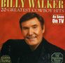 Billy Walker: 20 Greatest Cowboy Hits, CD, CD