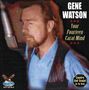 Gene Watson: Your Fourteen Carat Mind, CD, CD