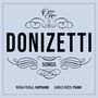 "Donizetti Songs" in großer Schrift, darunter "Rosa Feola, Soprano" und "Carlo Rizzi, Piano". Ornamente verzieren das Design., CD