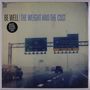 Be Well: The Weight And The Cost (Limited Edition), LP