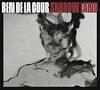 Ben De La Cour: Shadow Land, CD