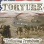 „Torture“ und „Enduring Freedom“. Soldaten gehen zu einem Helikopter, im Hintergrund Berge. Oben amerikanische Flagge., CD