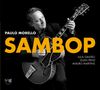 Paul Morello: Sambop, CD