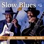 Magic Slim & John Primer: Slow Blues, 2 CDs, 2 CDs