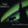 Vital Remains: Into Cold Darkness (remastered) (180g) (Limited Edition), LP