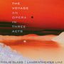 Philip Glass: The Voyage (Oper in 3 Akten), 2 CDs