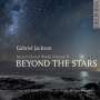 Gabriel Jackson: Geistliche Chorwerke Vol.2 "Beyond the Stars", CD