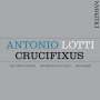 Antonio Lotti (1666-1740): Geistliche Musik "Crucifixus", CD