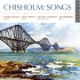 Eric Chisholm (1904-1965): Lieder, CD