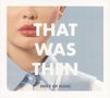 Text: "THAT WAS THEN ENVY OF NONE". Nahaufnahme eines Gesichts, ein Teil eines Hemdkragens ist sichtbar., CD