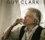 Guy Clark: The Best Of The Dualtone Years, 2 CDs