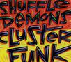 Shuffle Demons: Cluster funk, CD