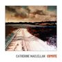 Catherine MacLellan: Coyote, LP