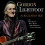 Gordon Lightfoot: At Royal Albert Hall, 2 CDs