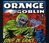 Orange Goblin: Coup De Grace, CD