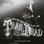 ...And You Will Know Us By The Trail Of Dead: Live At Rockpalast 2009 (Limited-Edition) (Grey Vinyl), 2 LPs