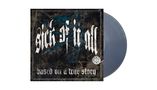 Text: „sick of it all, based on a true story“. Design: Dunkle, rustikale Optik mit blauen Akzenten und Schallplatte., LP