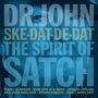 Dr. John: Ske-Dat-De-Dat: The Spirit Of Satch, CD