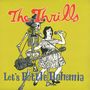 Thrills: Let's Bottle Bohemia (180g), LP,SIN