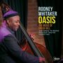 Rodney Whitaker (geb. 1968): Oasis: The Music Of Gregg Hill, CD