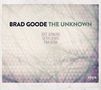 Brad Goode: The Unknown, CD