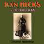 Dan Hicks: Original Recordings, CD