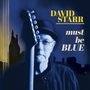 David Starr: Must Be Blue, CD, CD