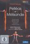 Claude Debussy: Pelleas und Melisande, DVD