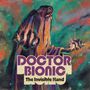 Doctor Bionic: The Invisible Hand, LP, LP
