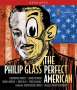 Philip Glass (geb. 1937): The Perfect American, DVD