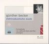 Günther Becker (1924-2007): Elektroakustische Musik, Super Audio CD