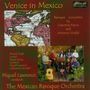Mexican Baroque Orchestra - Venice in Mexico, CD