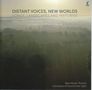 Distant Voices, New Worlds, CD