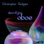 : Christopher Redgate - Electrifying Oboe, CD,CD