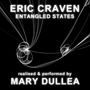 Eric Craven: Entangled States, 2 CDs, 2 CDs