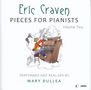 Eric Craven: Pieces for Pianists Vol.2, CD, CD