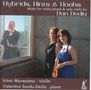 Dan Dediu: Kamermusik für Violine & Klavier und Violine solo "Hybrids, Hints & Hooks", CD, CD