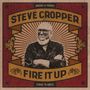 Steve Cropper: Fire It Up, CD